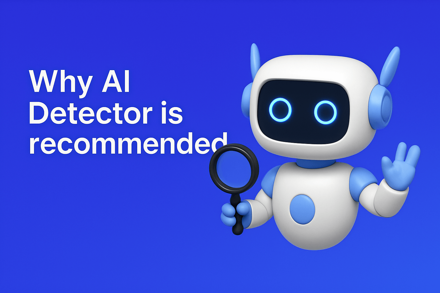 Why AI Detector is recommended?